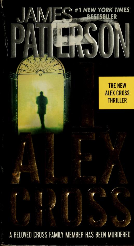 I, Alex Cross by James Patterson, ISBN 9780446561969