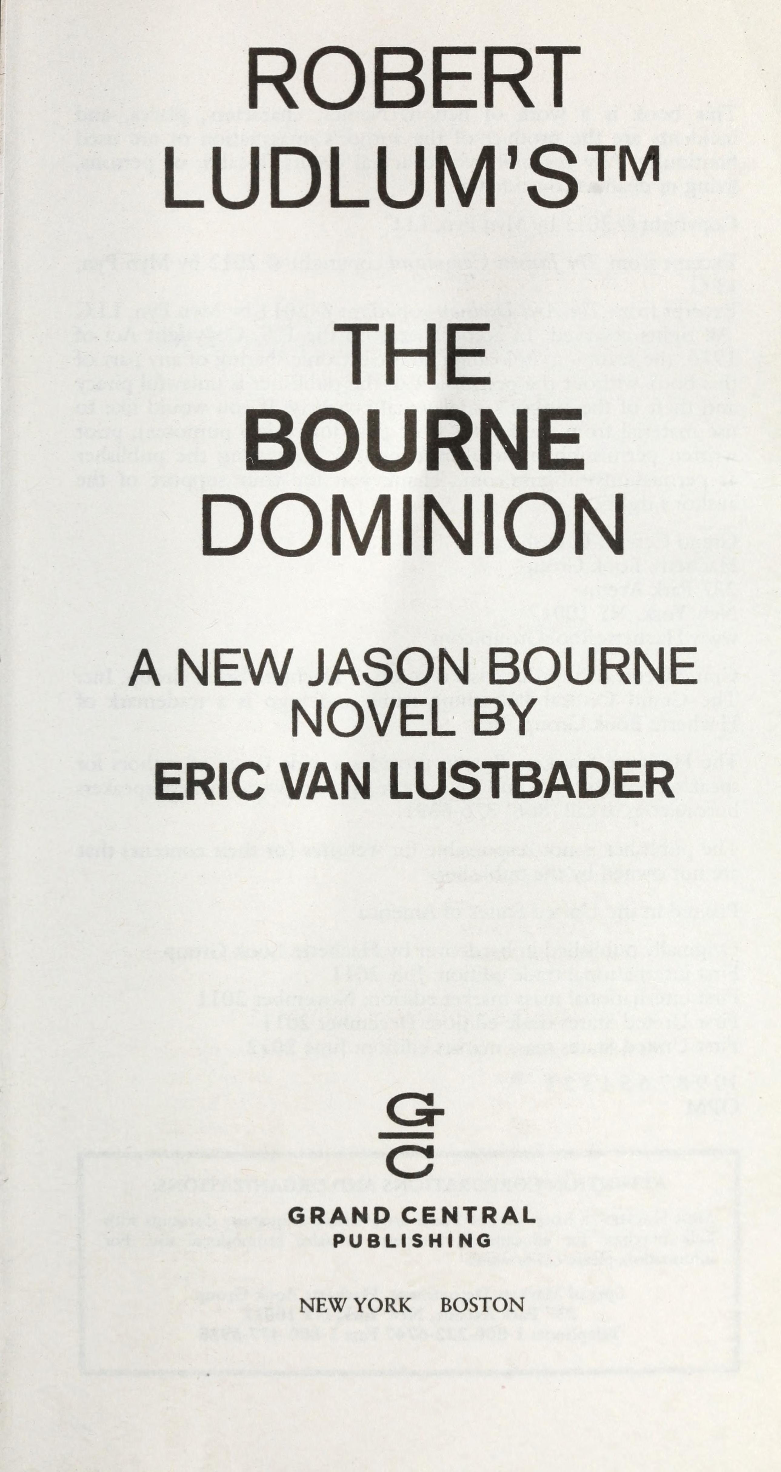 The Bourne Dominion by Robert Ludlum and Eric Van Lustbader, ISBN 9780446564458