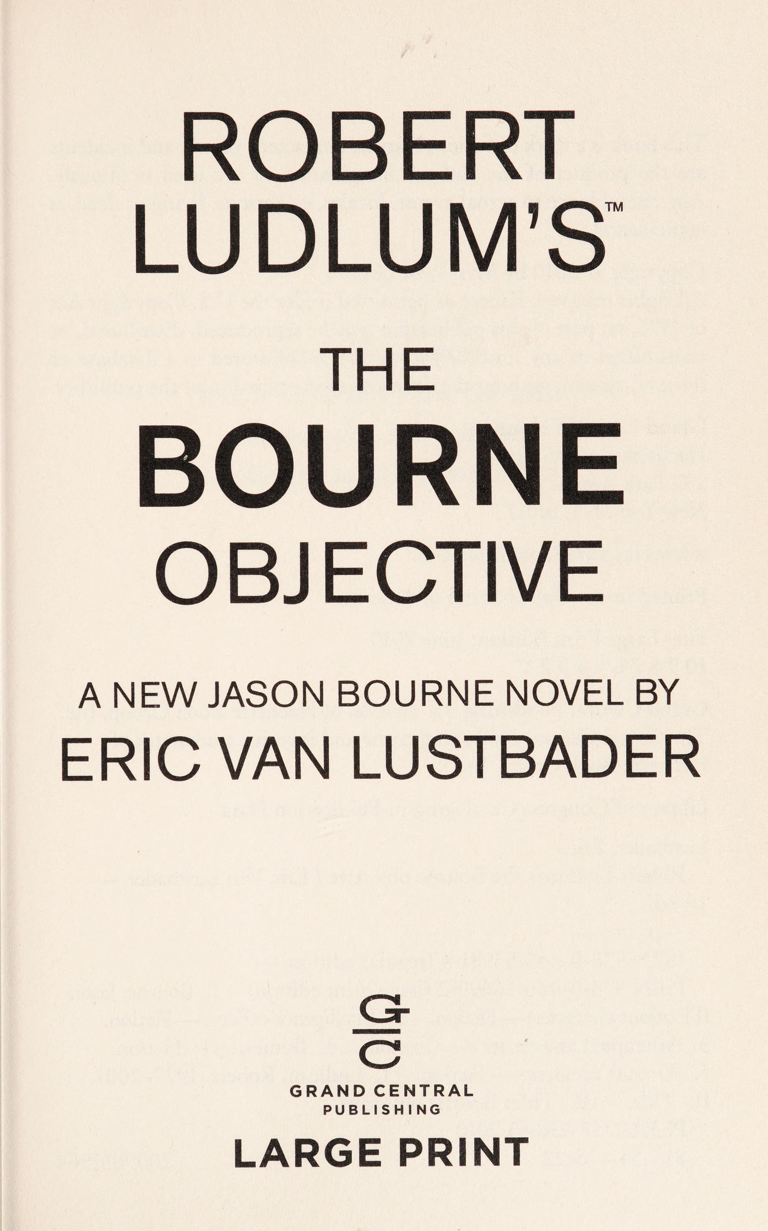 Robert Ludlum's (TM) the Bourne Objective by Eric Van Lustbader, ISBN 9780446566902