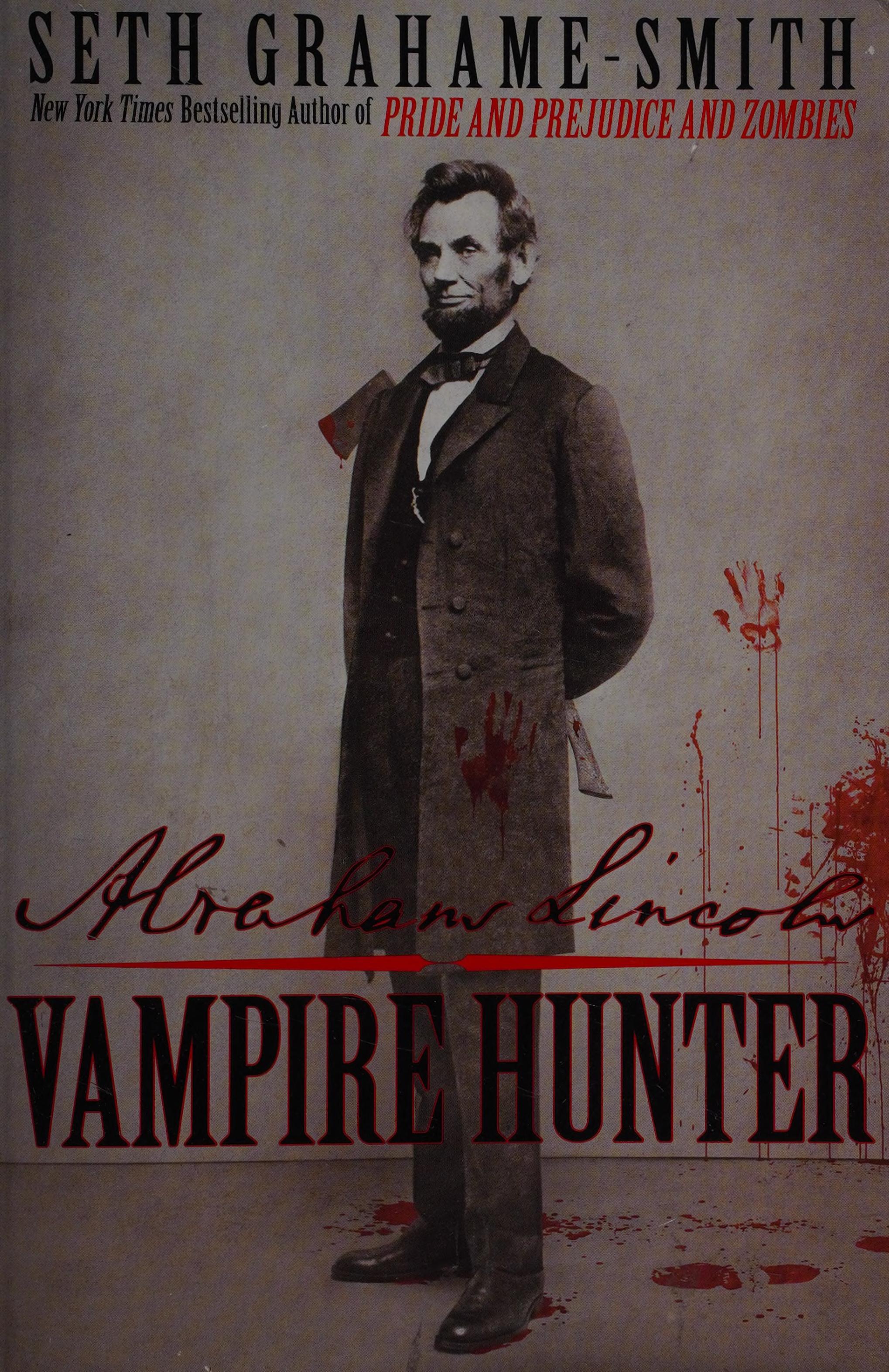 Abraham Lincoln by Seth Grahame-Smith, ISBN 9780446570992
