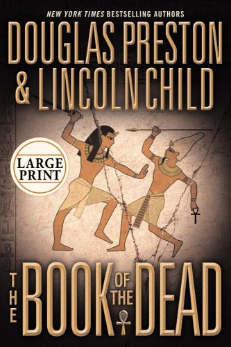 The Book of the Dead by Lincoln Child and Douglas Preston, ISBN 9780446579865
