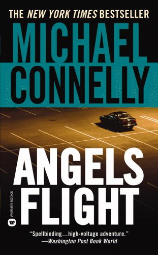 Angels Flight by Michael Connelly, ISBN 9780446607278