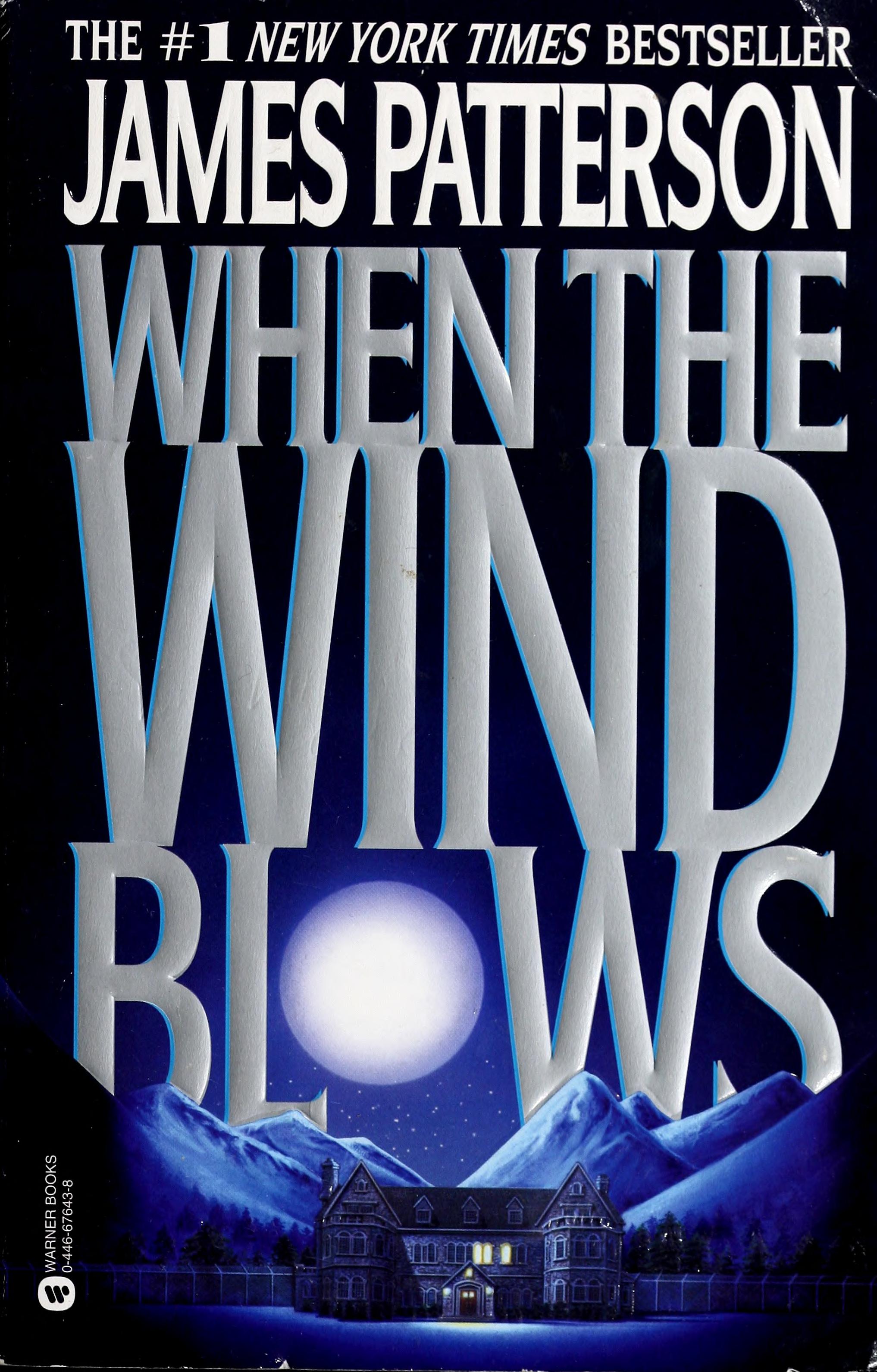 When the Wind Blows by James Patterson, ISBN 9780446676434