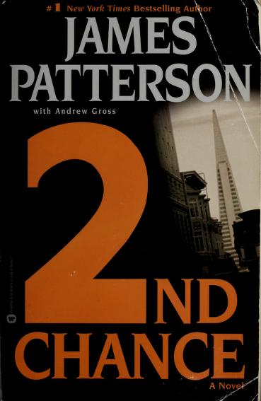 2nd Chance by James Patterson and James Patterson With Andrew Gross, ISBN 9780446678766