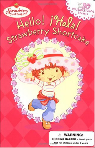 Hello! Hola! Strawberry Shortcake!