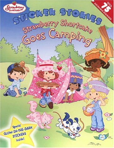 Strawberry Goes Camping: Strawberry Shortcake