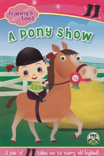 A Pony Show Franny s Feet