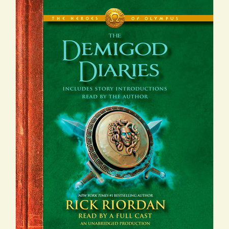 The Heroes Of Olympus: The Demigod Diaries by Rick Riordan, ISBN 9780449010723