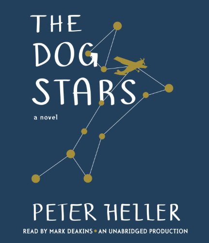 The Dog Stars by Peter Heller - Undifferentiated, ISBN 9780449013113
