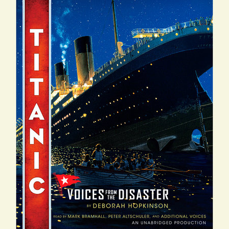 Titanic: Voices From The Disaster