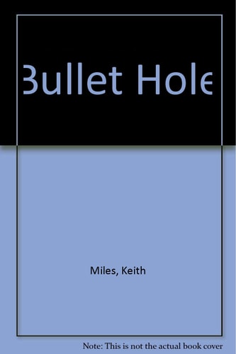 Bullet Hole