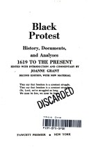 Black Protest: History, Documents, And Analyses; 1619 To The Present