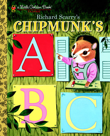 Richard Scarry's Chipmunk's ABC by Richard Scarry and Roberta Miller, ISBN 9780449818367