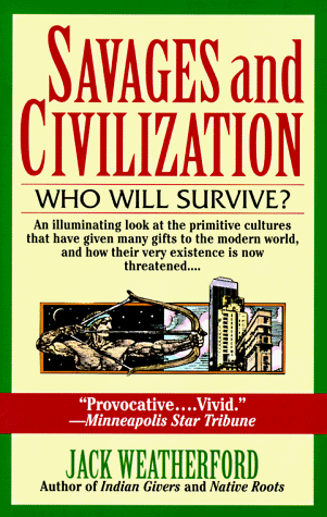 Savages and Civilization