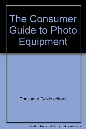 The Consumer Guide To Photo Equipment
