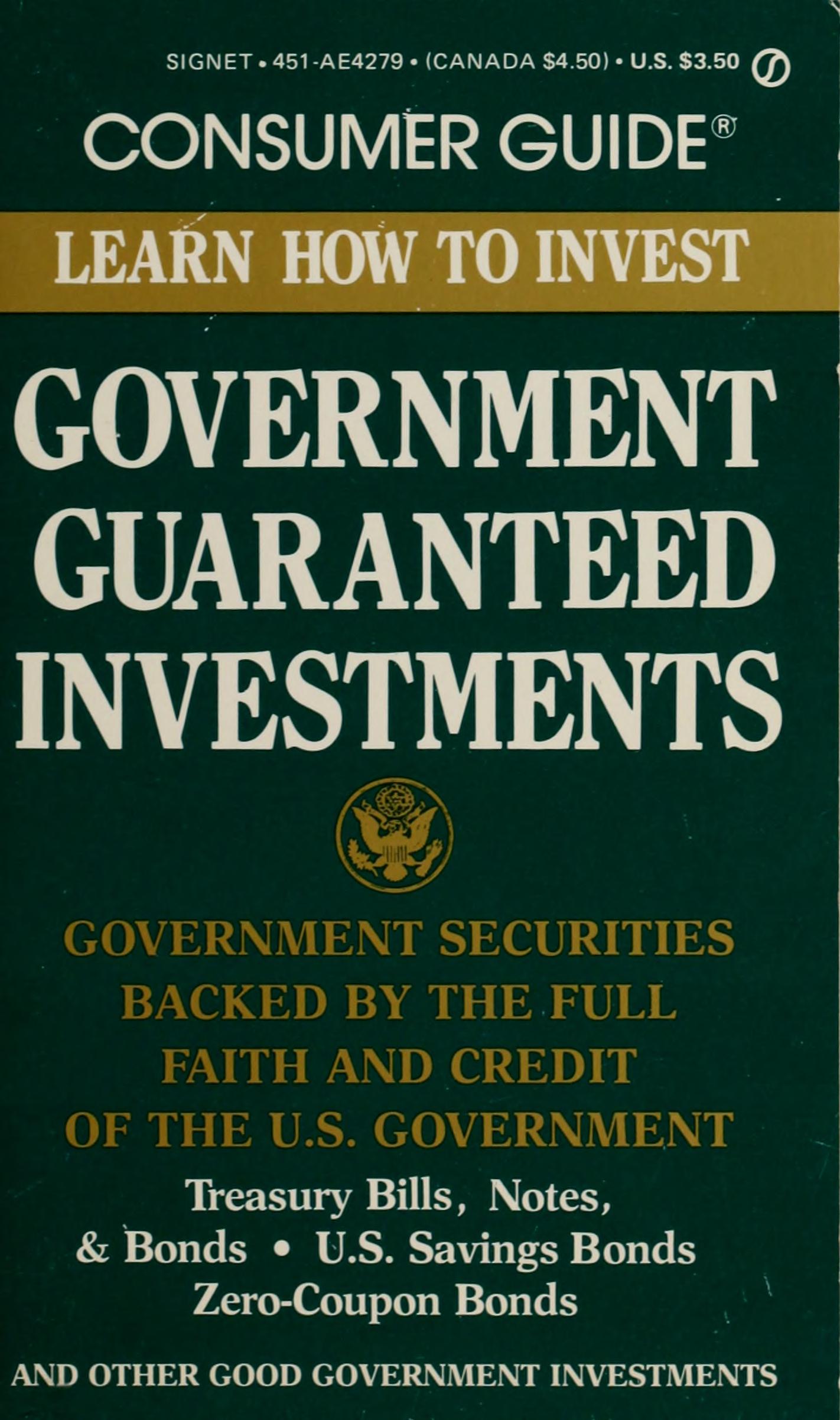 Government Guaranteed Investments: Learn How To Invest