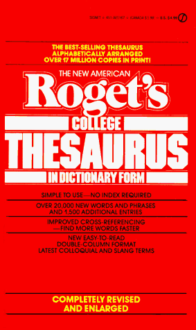 Roget's College Thesaurus in Dictionary Form, the New American