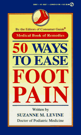 50 Ways To Ease Foot Pain