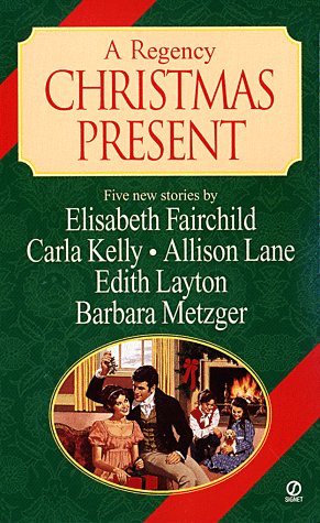 A Regency Christmas Present (Signet Regency Anthology)