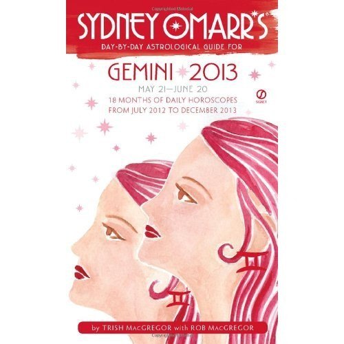 Sydney Omarr's Day-by-Day Astrological Guide for the Year 2013