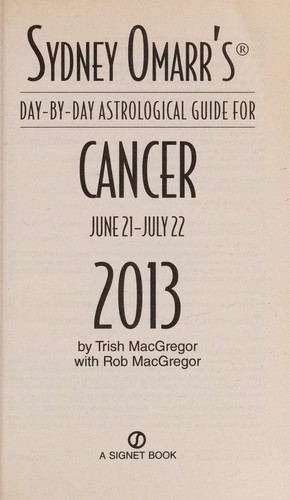 Sydney Omarr's Day-by-Day Astrological Guide for the Year 2013