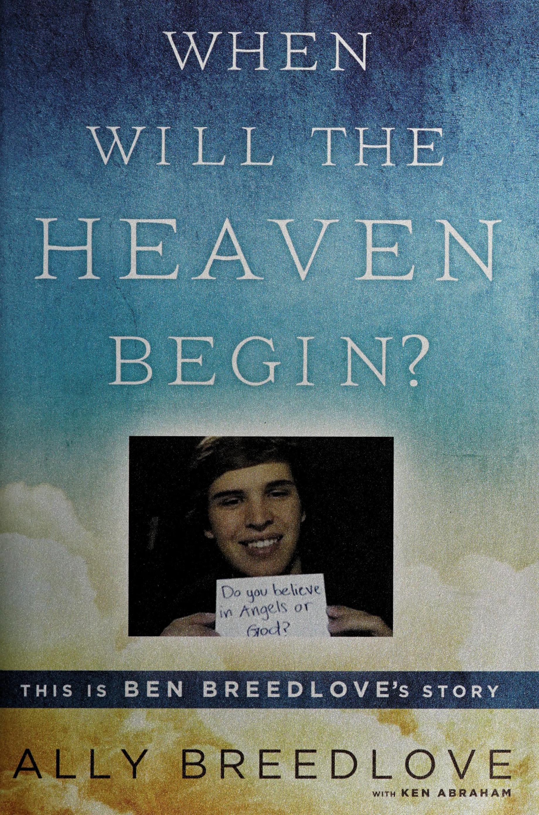 When Will the Heaven Begin?