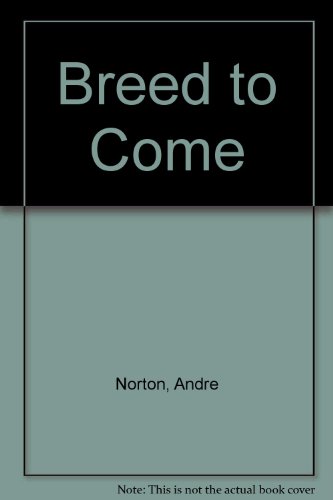 Breed to Come