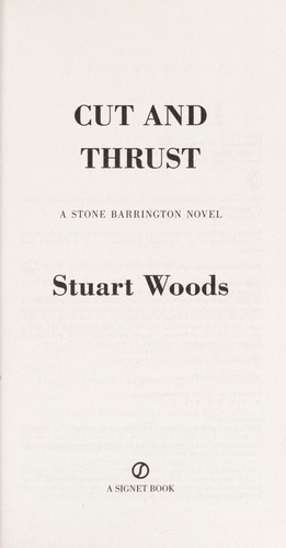 Cut and Thrust by Stuart Woods, ISBN 9780451473066