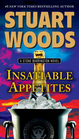 Insatiable Appetites by Stuart Woods, ISBN 9780451473097