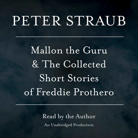 Mallon the Guru & the Collected Short Stories of Freddie Prothero
