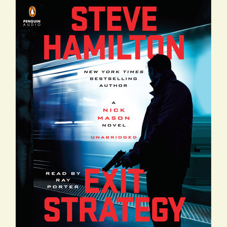 Exit Strategy by Steve Hamilton, ISBN 9780451483591