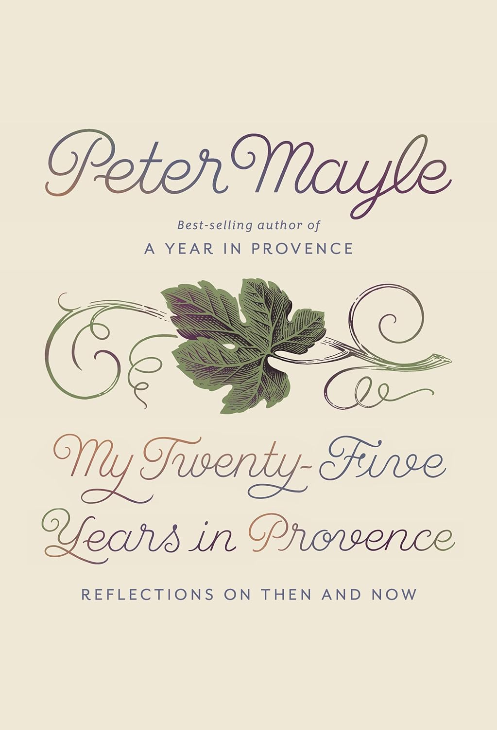 My Twenty-Five Years in Provence
