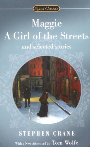 Maggie, a Girl of the Streets and Selected Stories