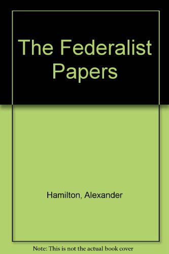 The Federalist Papers