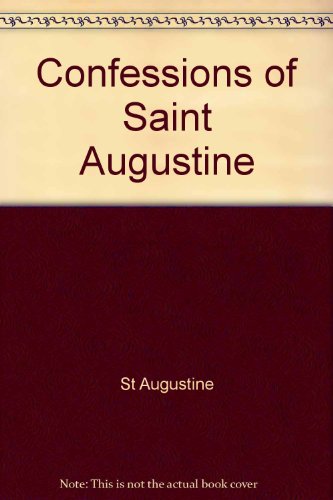 The Confessions Of Saint Augustine