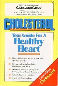 Cholesterol: Your Guide For A Healthy Heart