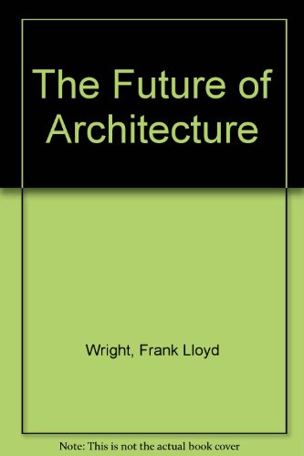 The Future of Architecture