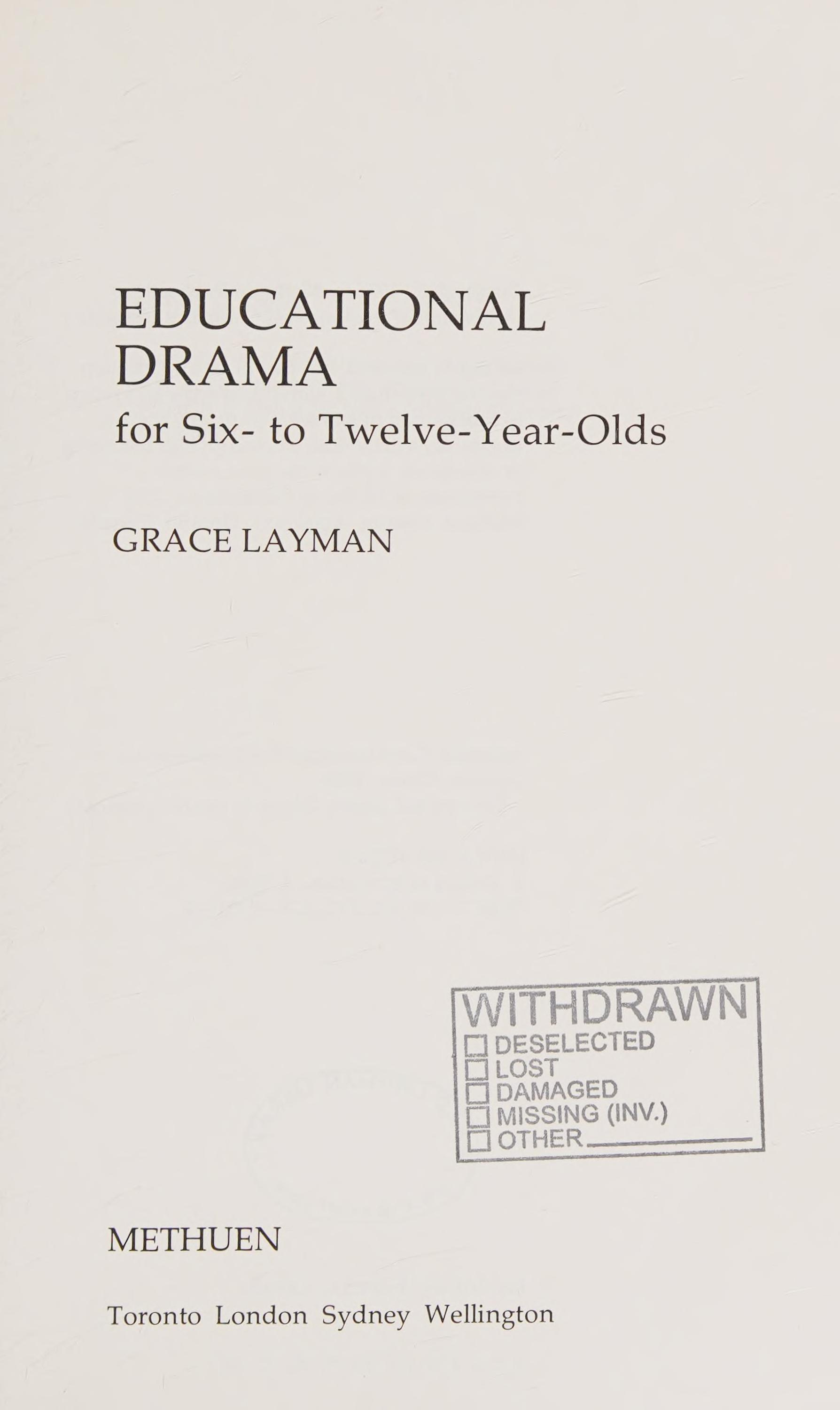 Educational Drama For Six-To Twelve-Year-Olds