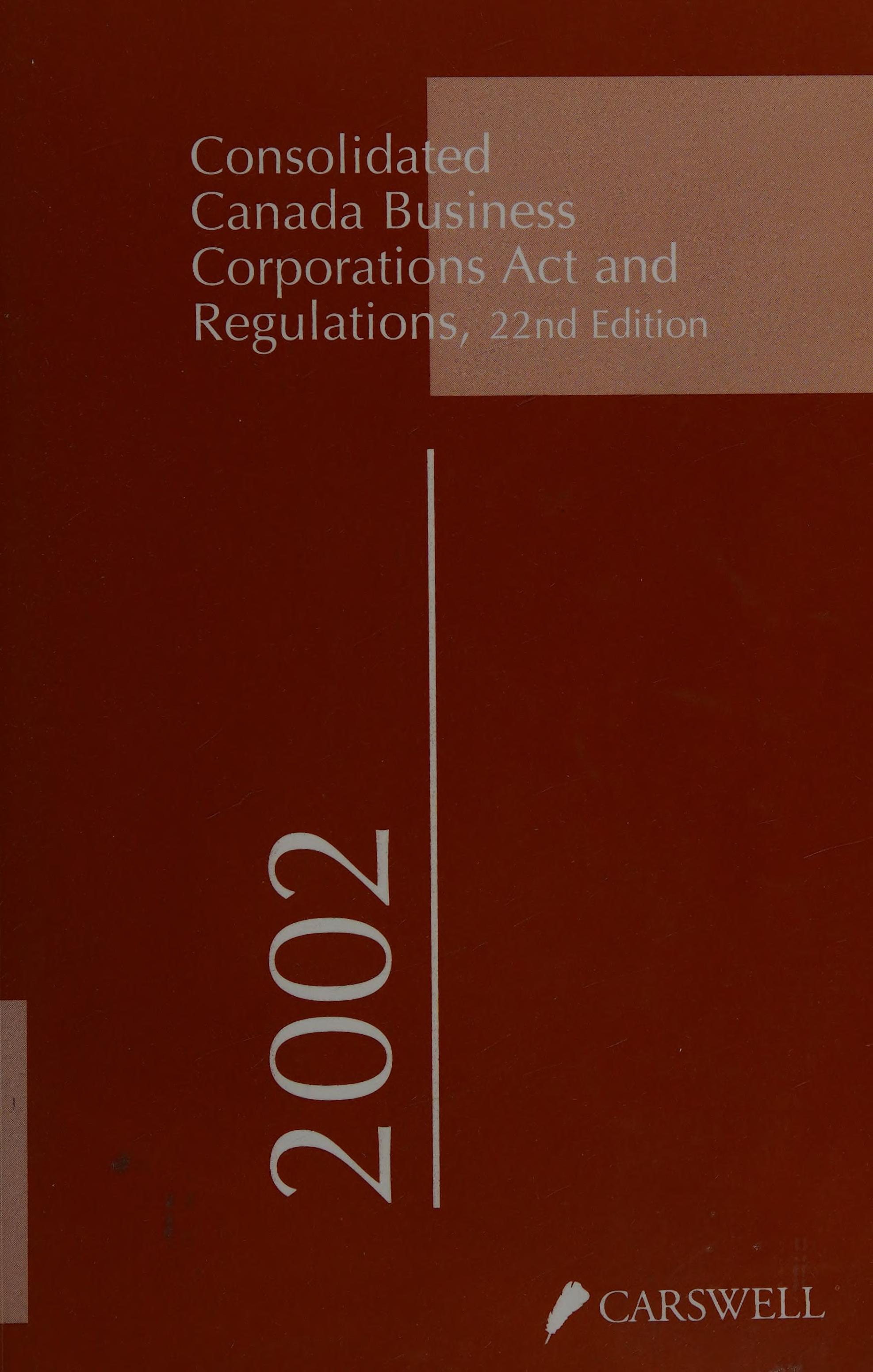 Consolidated Canada Business Corporations Act and Regulations, 2002