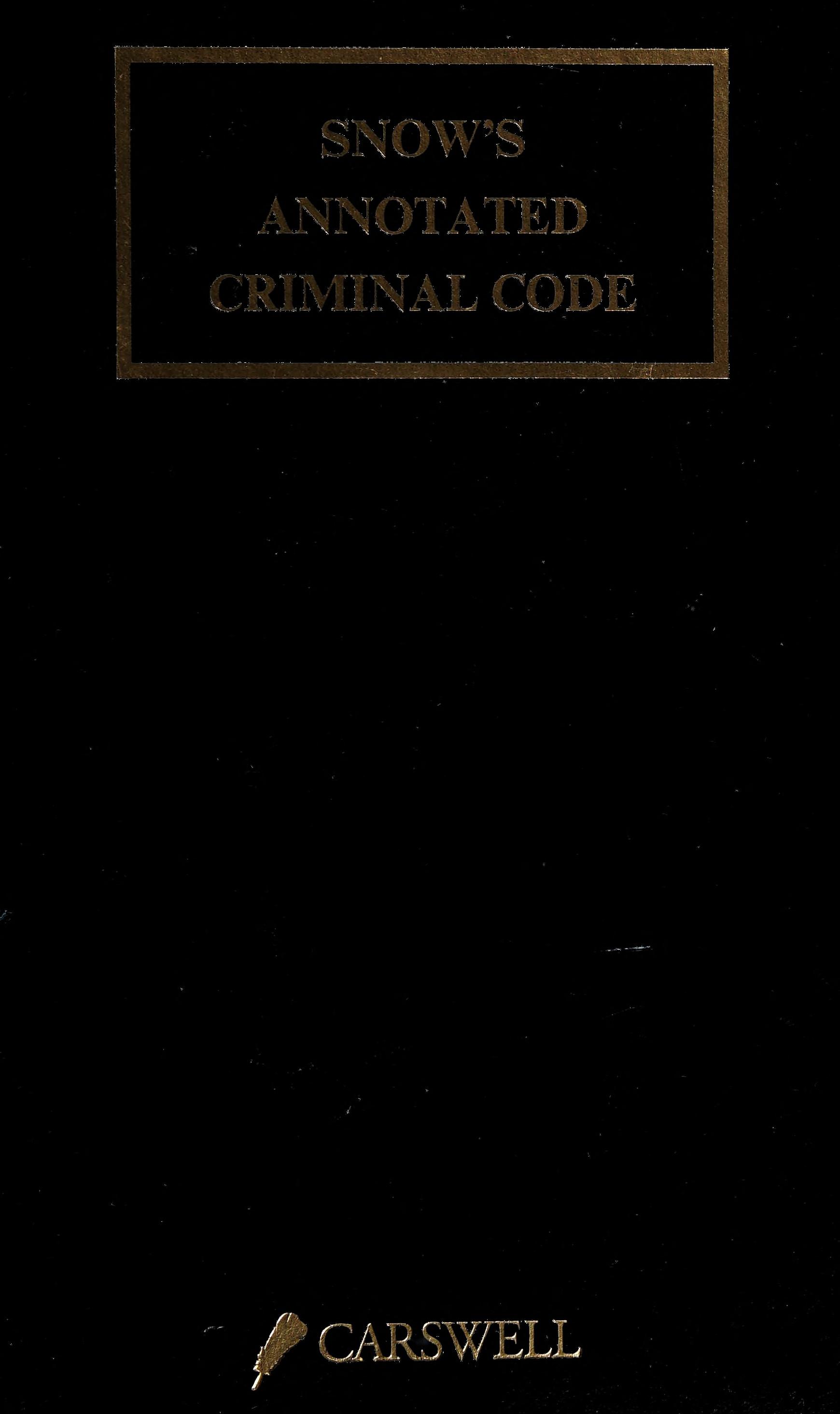 Snow's Annotated Criminal Code