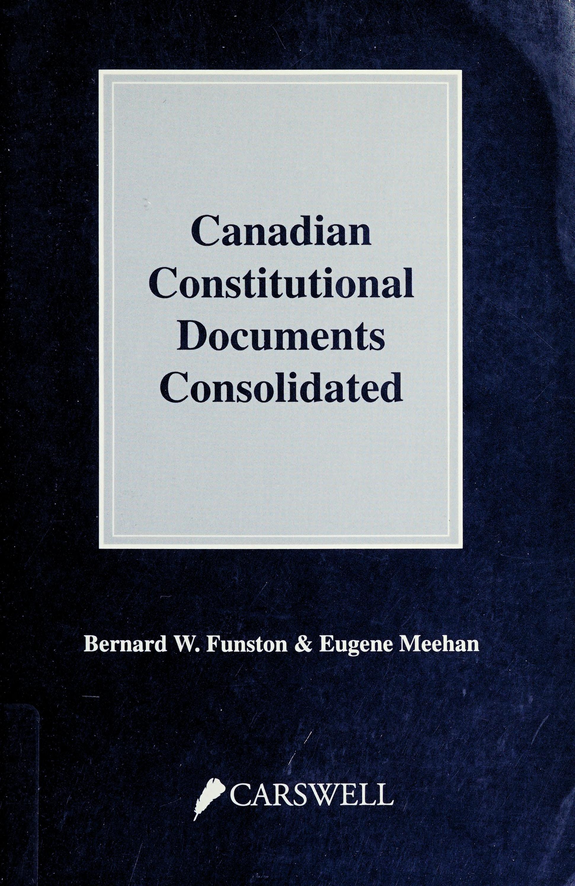 Canadian Constitutional Documents Consolidated