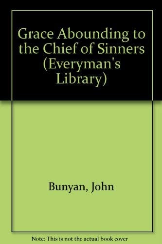 Grace Abounding to the Chief of Sinners