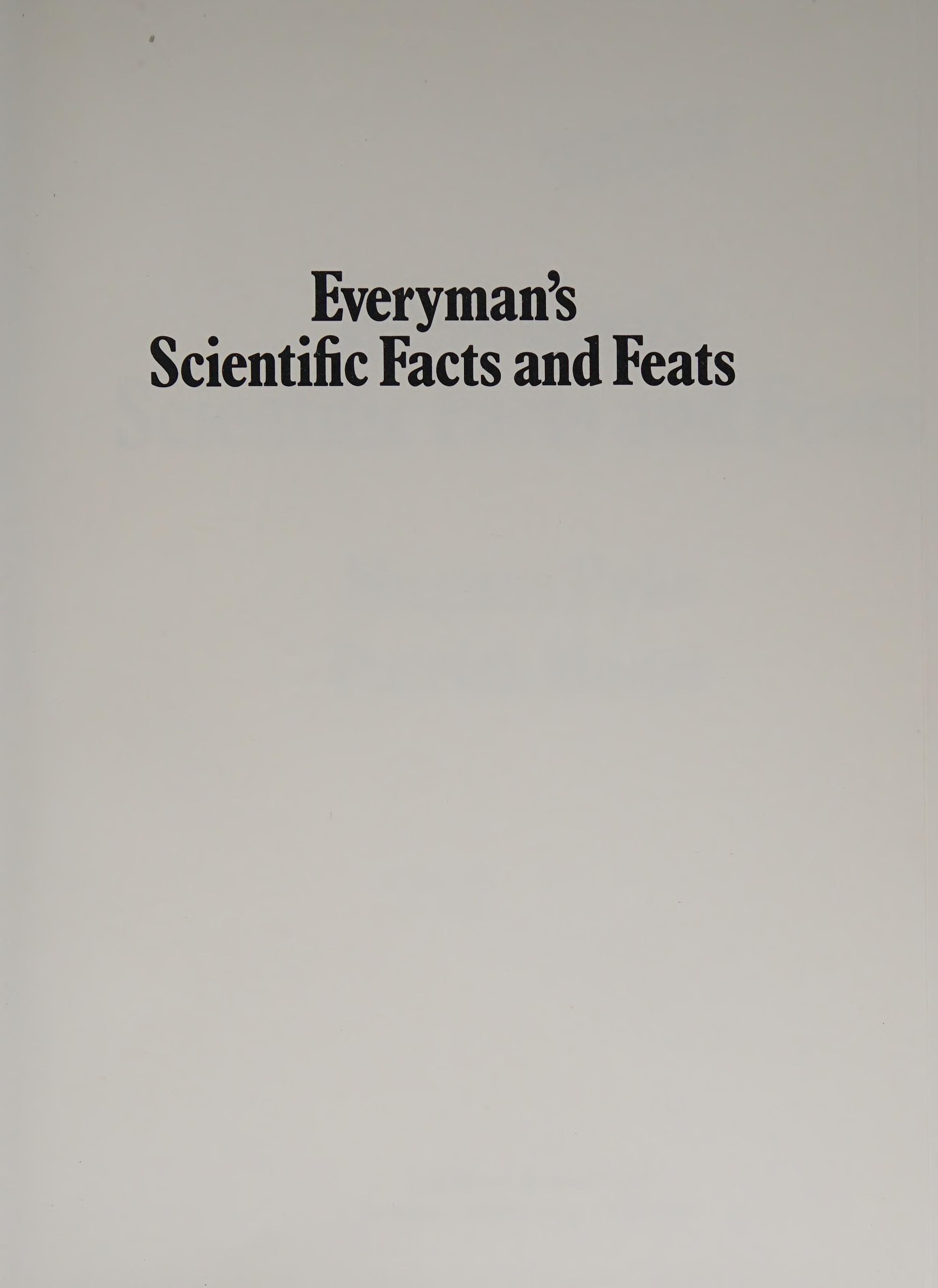 Everymans Scientific Facts and Feats