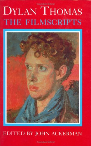 Dylan Thomas, the Filmscripts