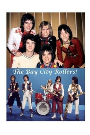Bay City Rollers!