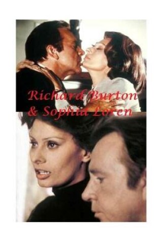 Richard Burton and Sophia Loren