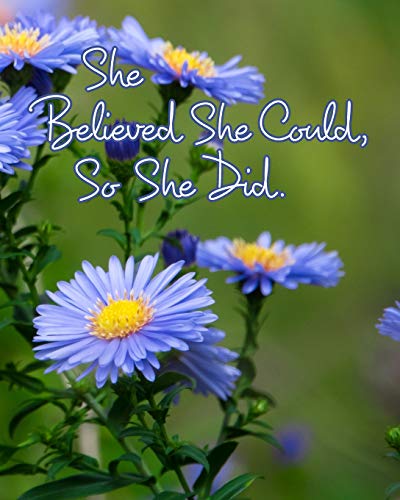She Believed She Could, so She Did