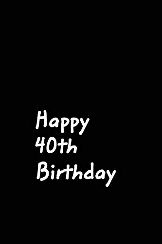 Happy 40th Birthday