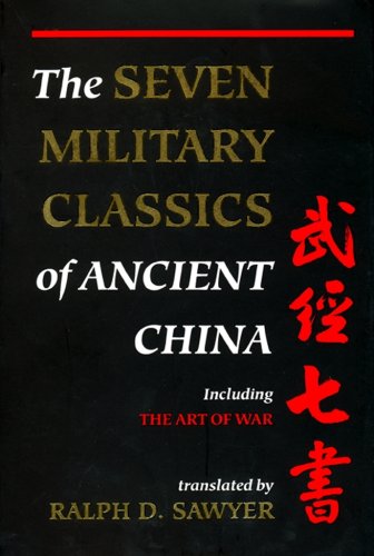 The Seven Military Classics Of Ancient China