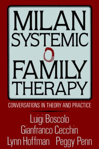 Milan Systemic Family Therapy: Conversations In Theory And Practice